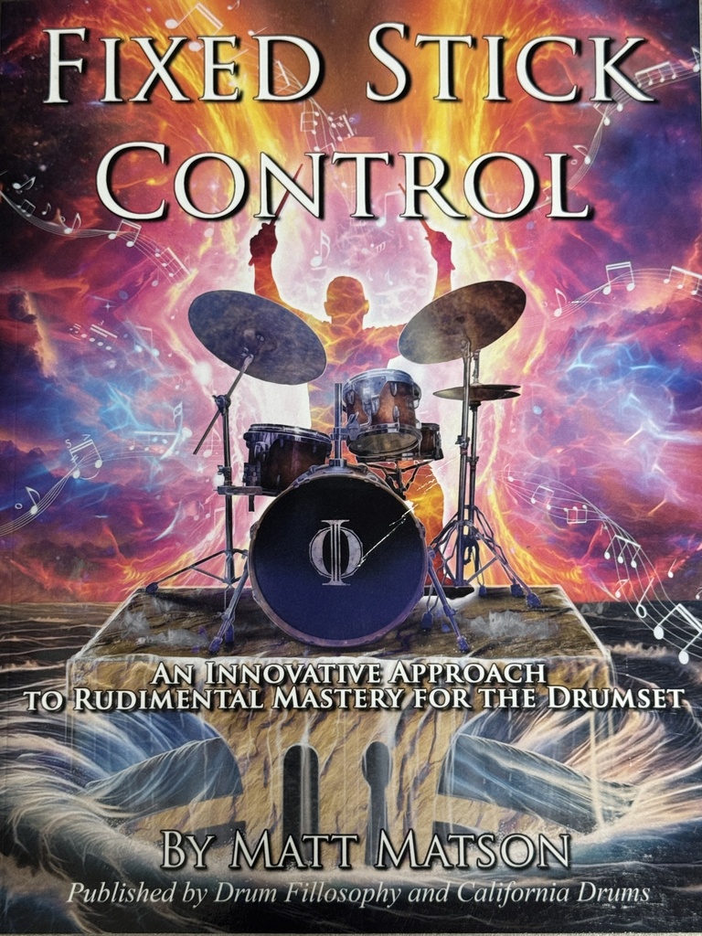 Drum Fillosophy Fixed Stick Control - Drum Set Method Book
