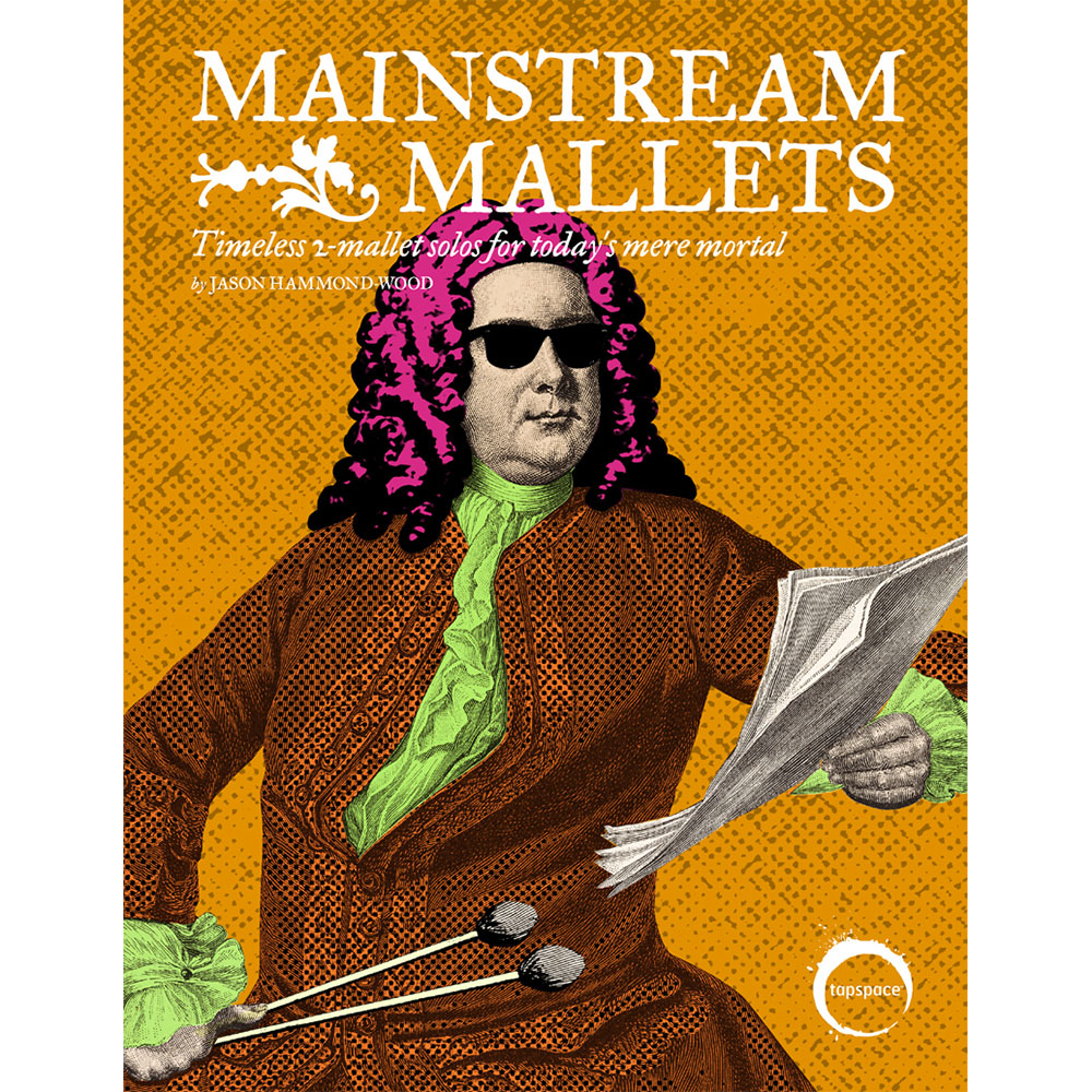 Tapspace Mainstream Mallets by Jason Hammond-Wood