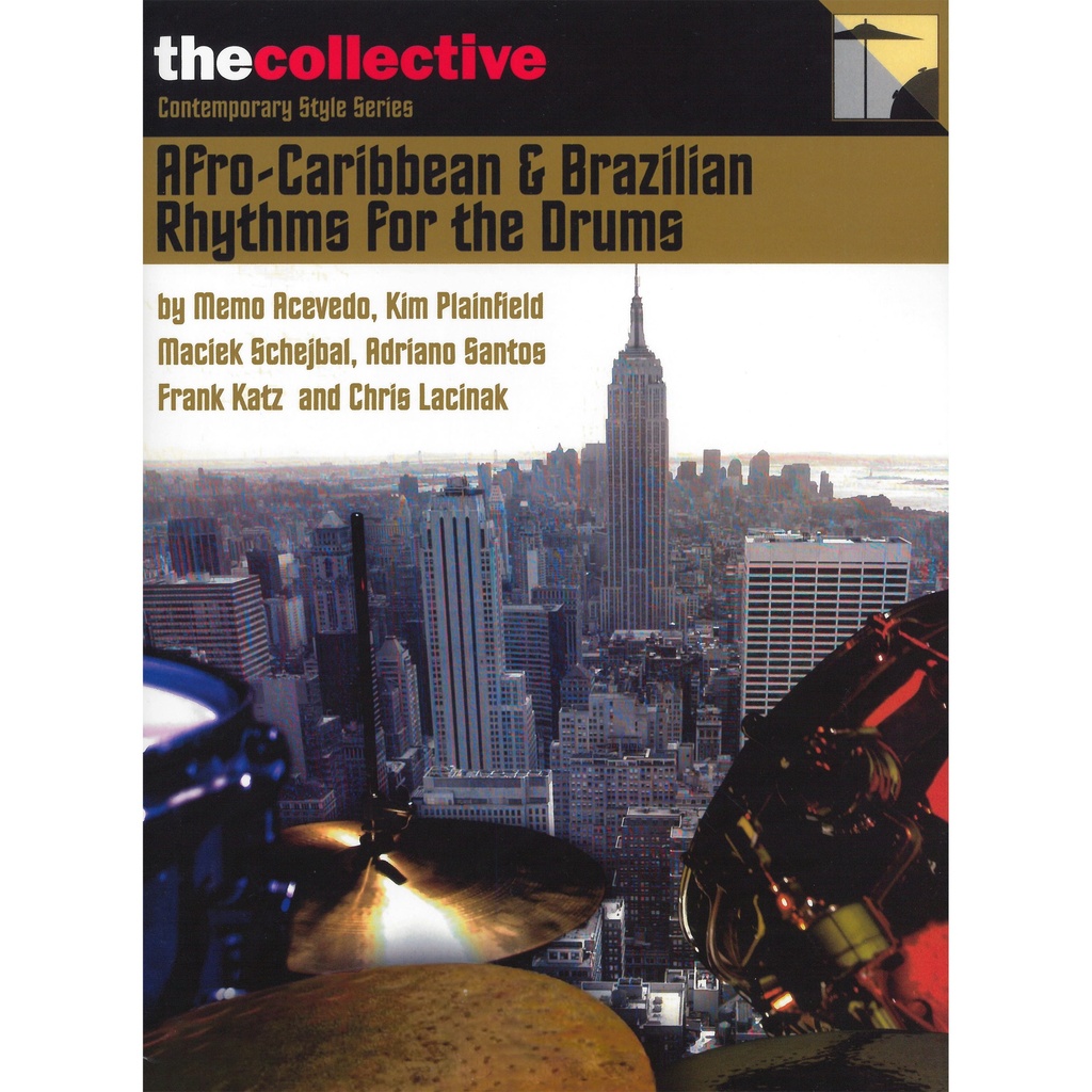 Hal Leonard Afro-Caribbean & Brazilian Rhythms for Drums The Collective
