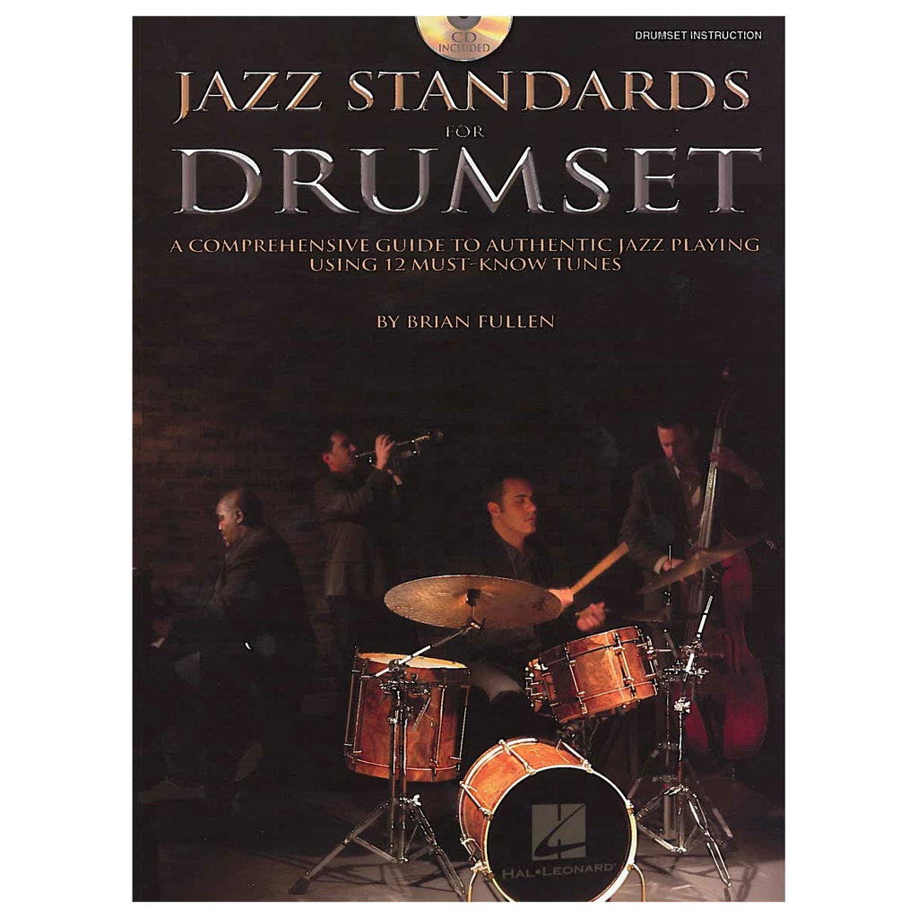 Hal Leonard Jazz Standards for Drumset by Brian Fullen