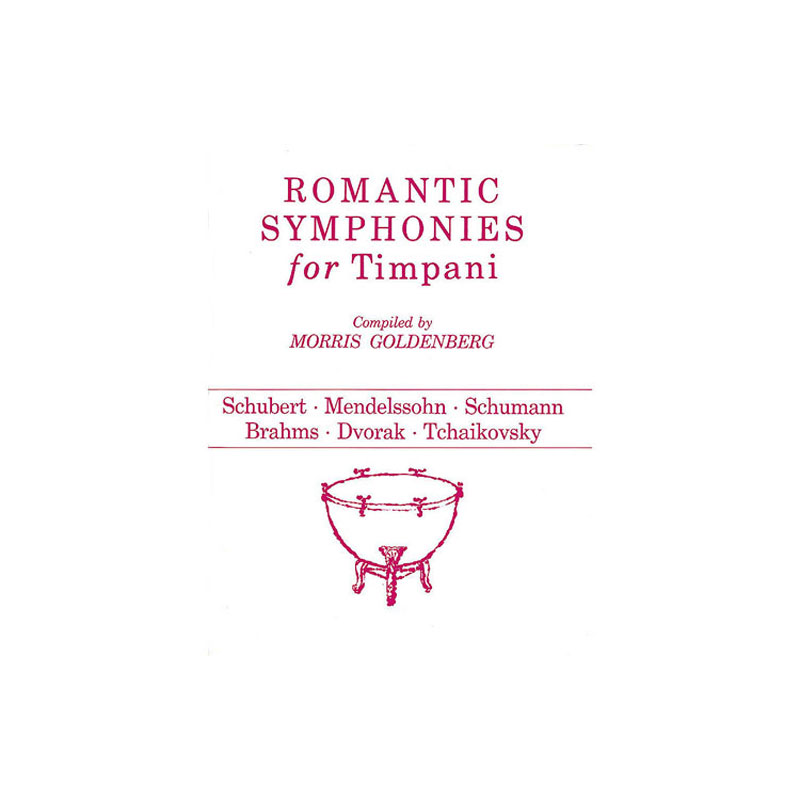 Hal Leonard Romantic Symphonies for Timpani by Goldenberg