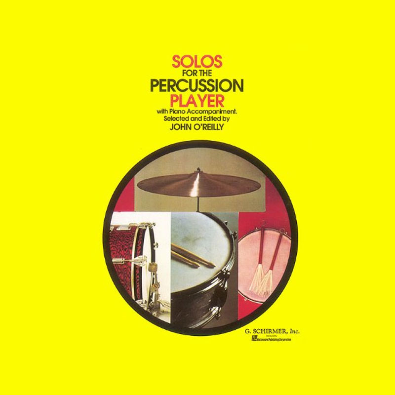 Hal Leonard Solos for the Percussion Player ed. John O'Reilly