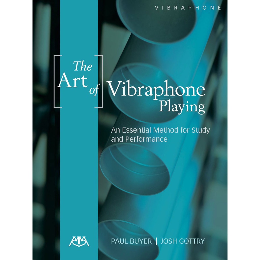 Hal Leonard The Art of Vibraphone Playing by Josh Gottry and Paul Buyer