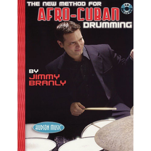 Hal Leonard The New Method for Afro Cuban Drumming by Branly