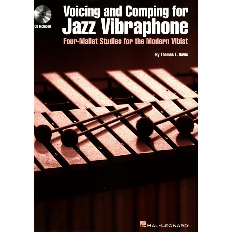 Hal Leonard Voicing and Comping for Jazz Vibraphone by Thomas L. Davis