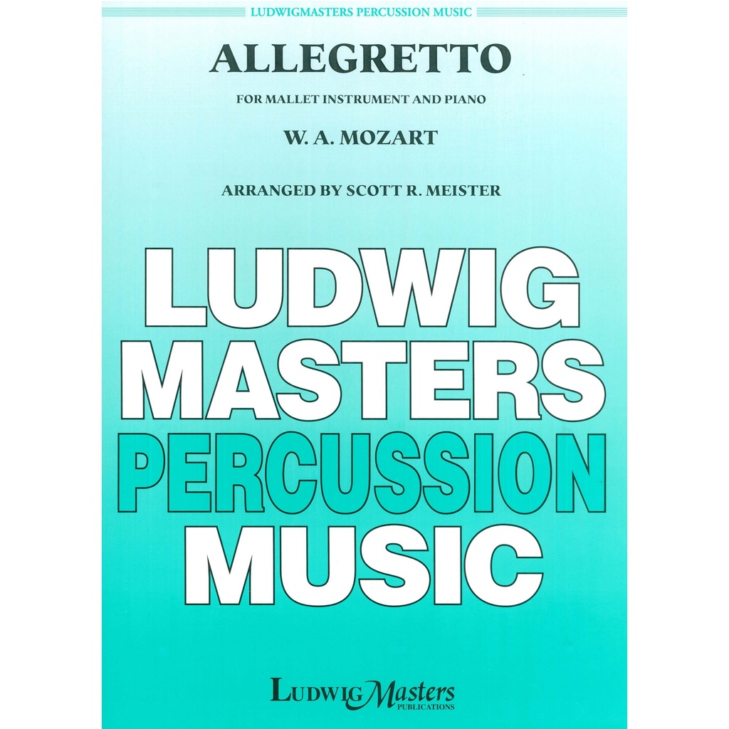 Ludwig Masters Music Allegretto by W. A. Mozart arr. Scott R. Meister