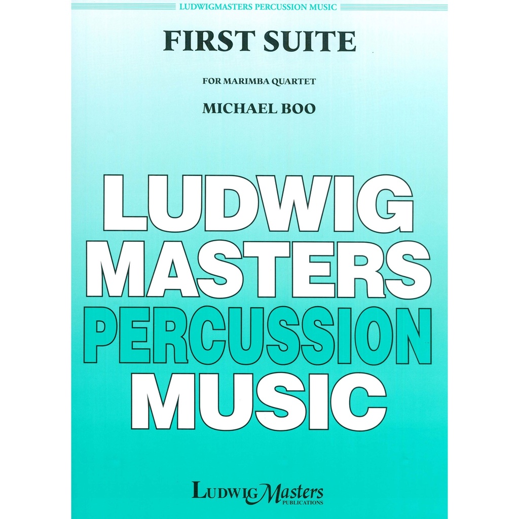 Ludwig Masters Music First Suite for Marimba Quartet by Michael Boo