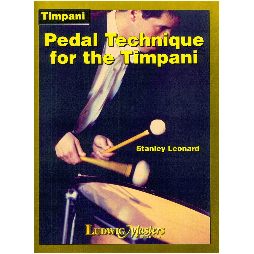 Ludwig Masters Music Pedal Technique for Timpani by Leonard