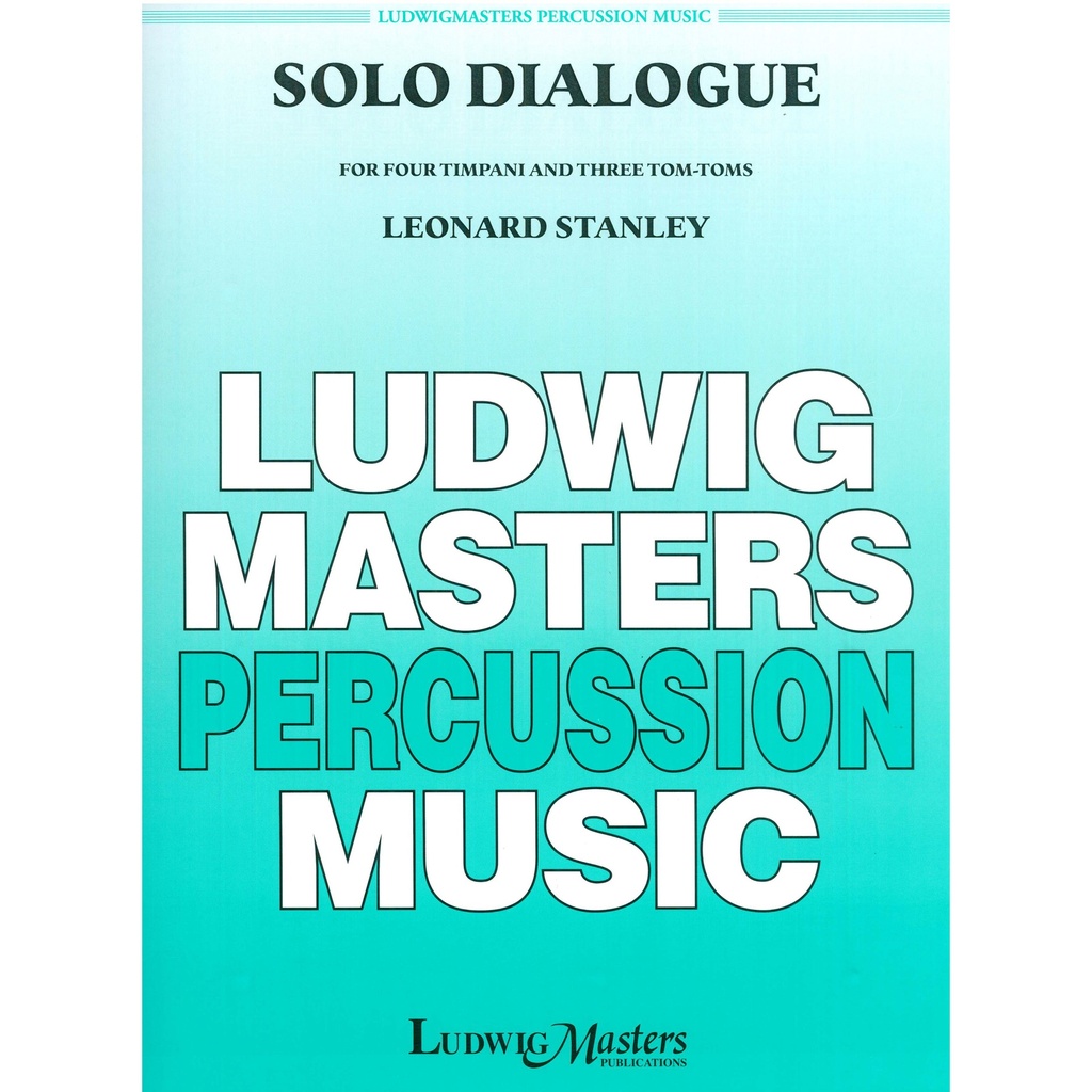 Ludwig Masters Music Solo Dialogue by Stanley Leonard
