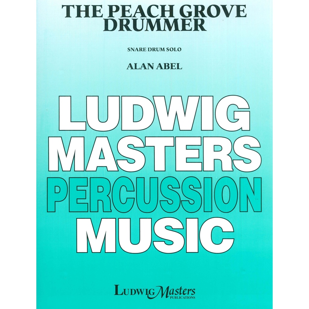 Ludwig Masters Music The Peach Grove Drummer by Alan Abel