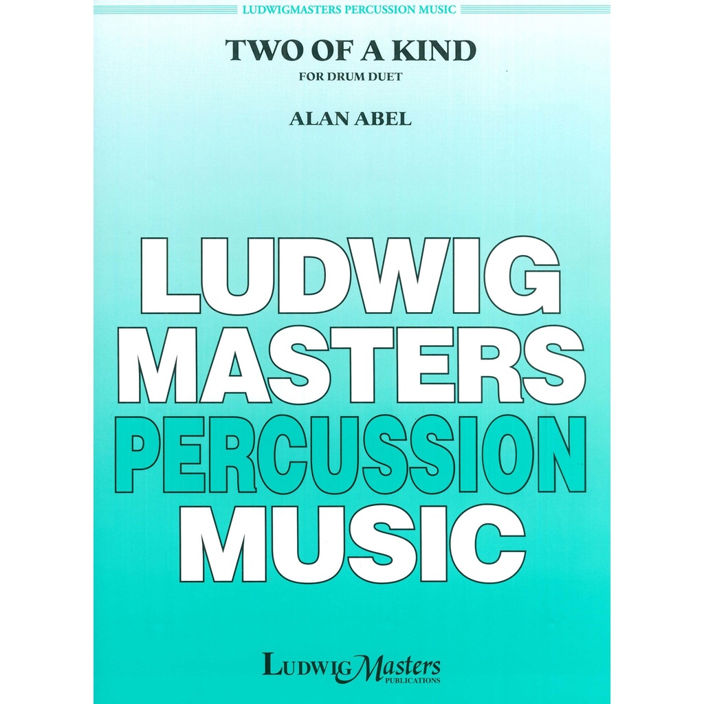 Ludwig Masters Music Two of a Kind by Alan Abel