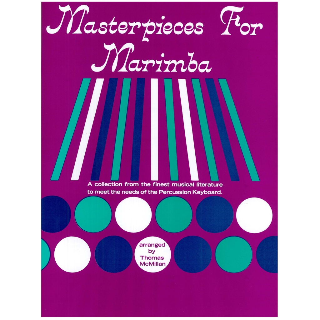 Masterpieces for Marimba by McMillan