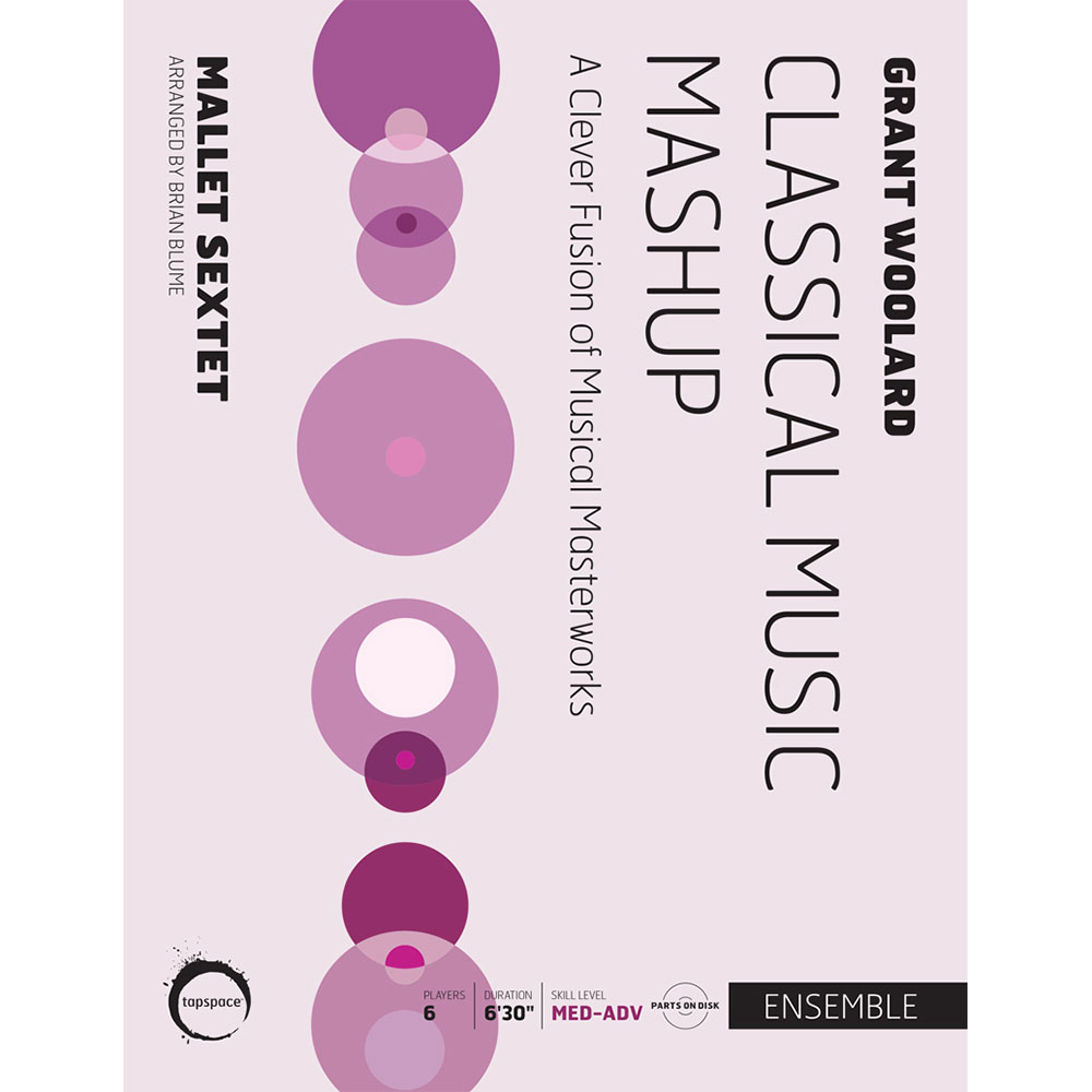 Tapspace Classical Music Mashup by Grant Woolard arr. Brian Blume