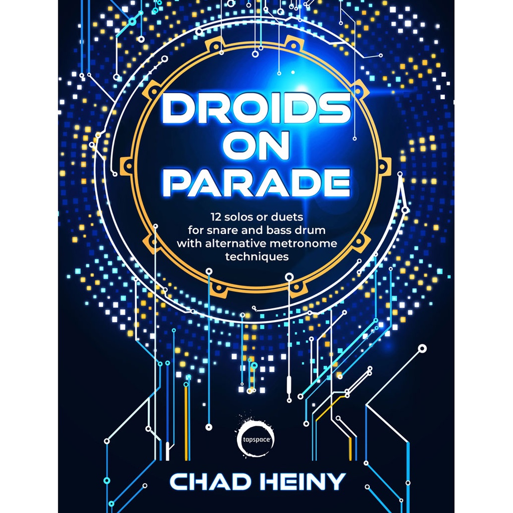 Tapspace Droids on Parade by Chad Heiny