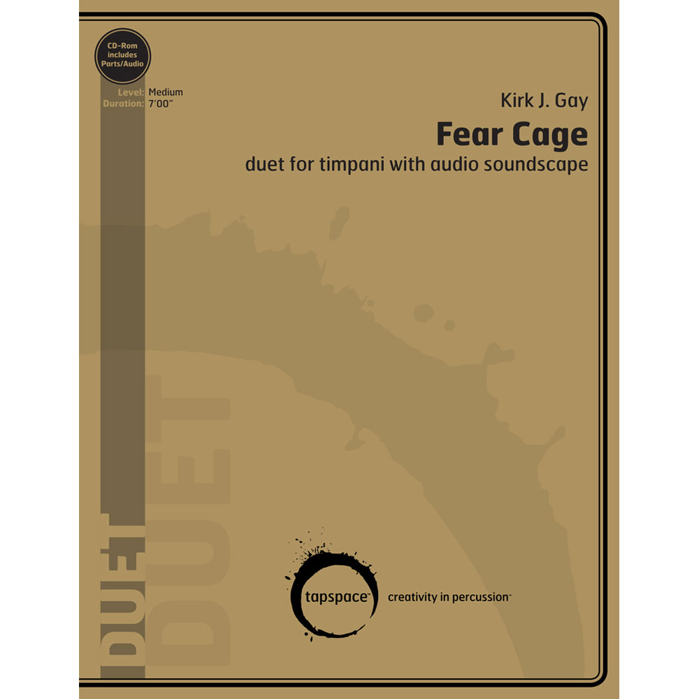 Tapspace Fear Cage by Kirk J. Gay