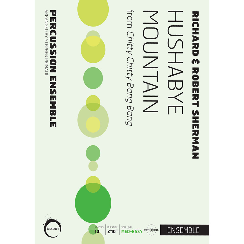 Tapspace Hushabye Mountain by Richard & Robert Sherman arr. Primatic