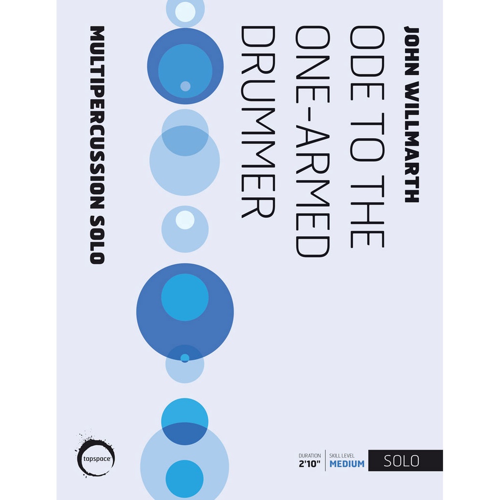 Tapspace Ode to the One-Armed Drummer by John Willmarth