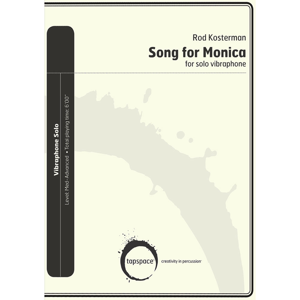 Tapspace Song for Monica by Rod Kosterman