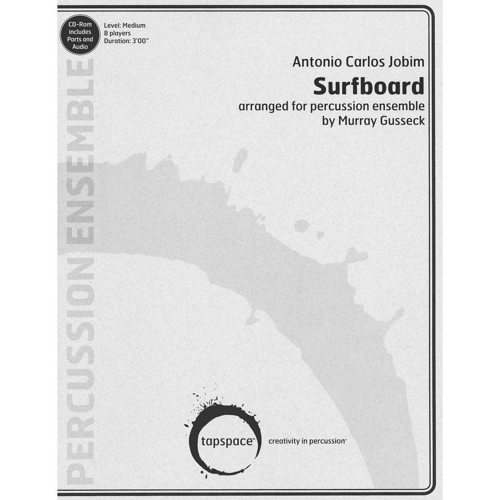 Tapspace Surfboard by Antonio Carlos Jobim arr. Murray Gusseck