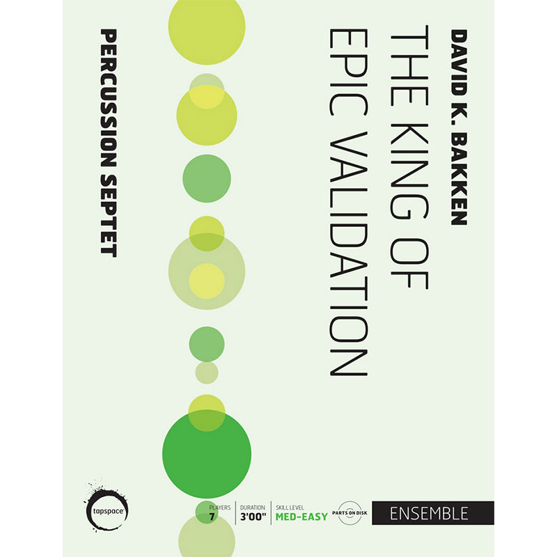 Tapspace The King of Epic Validation by David K. Bakken