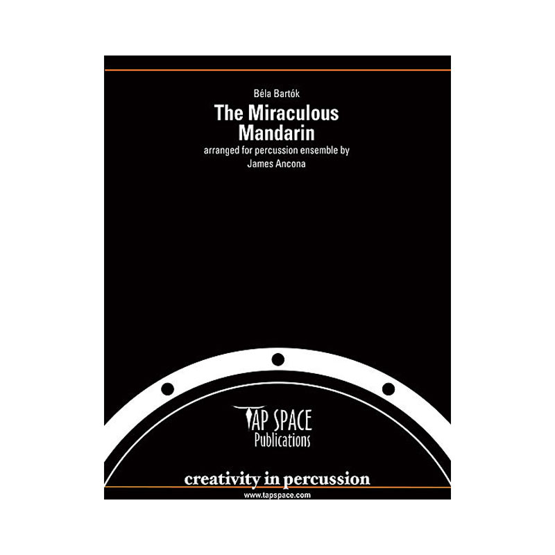 Tapspace The Miraculous Mandarin by Bela Bartok arr. James Ancona