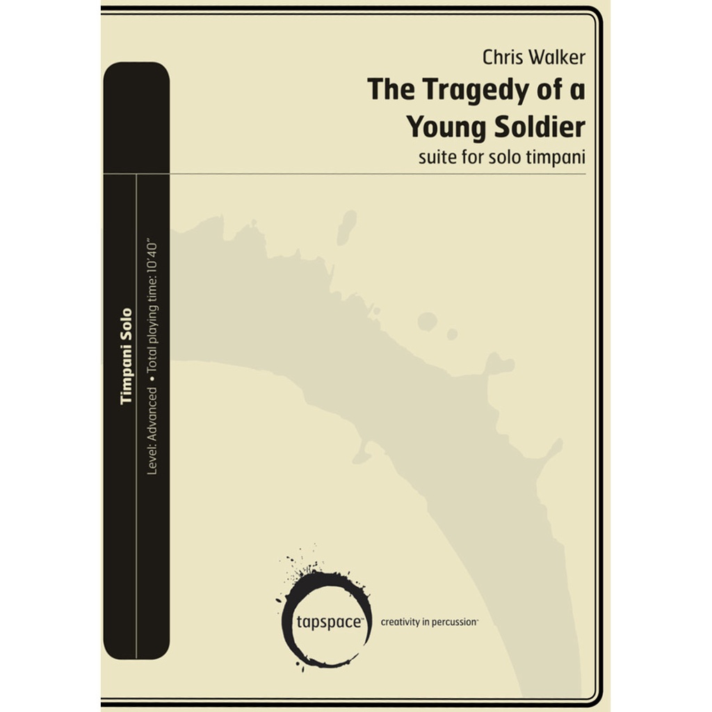Tapspace The Tragedy of a Young Soldier by Christopher D. Walker