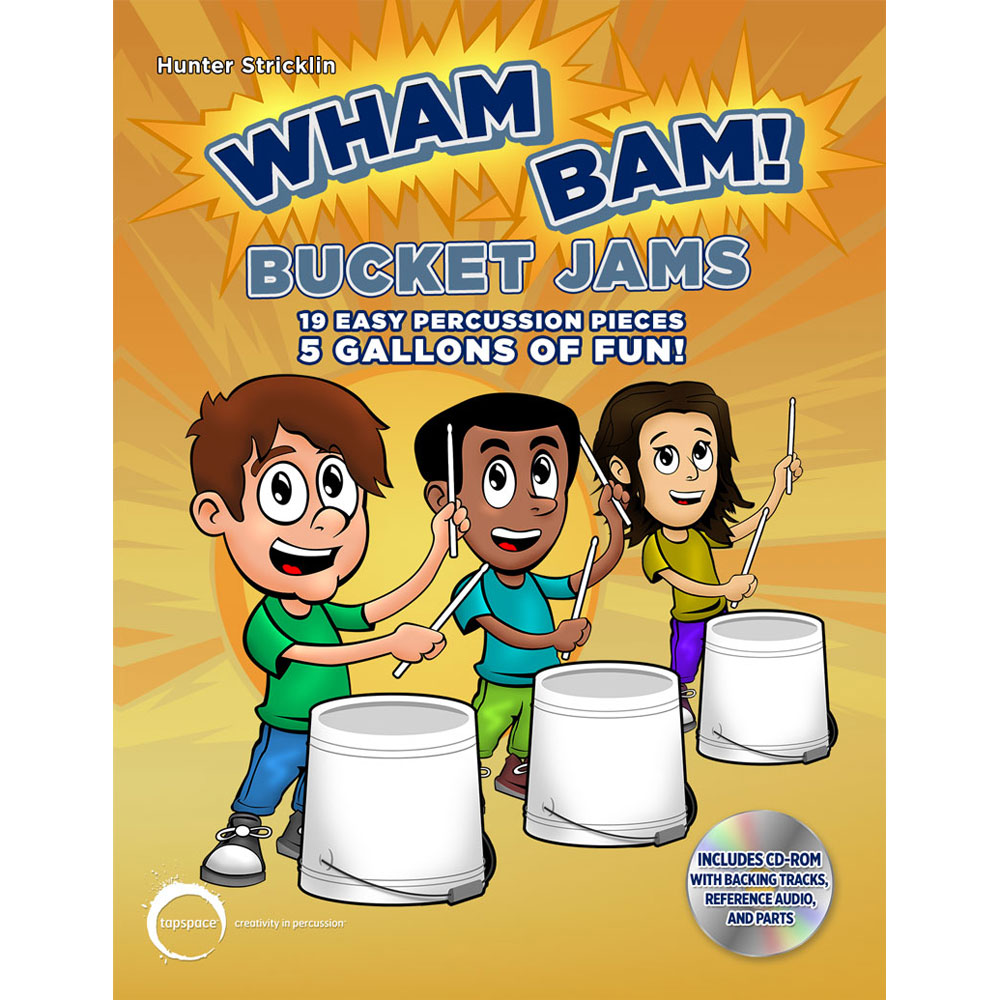 Tapspace Wham Bam! Bucket Jams by Hunter Stricklin